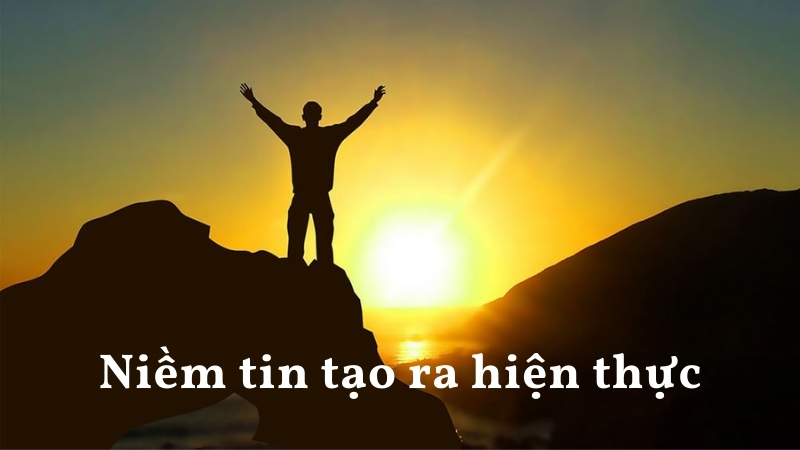 Câu nói hay về niềm tin